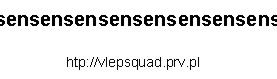 sensensensens